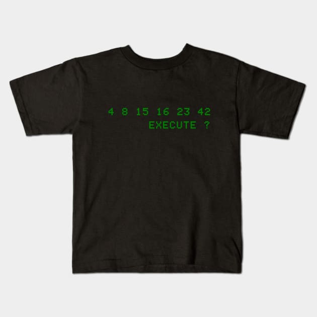 4 8 15 16 23 42  Hurley's Numbers Execute? Kids T-Shirt by Magdy Atef